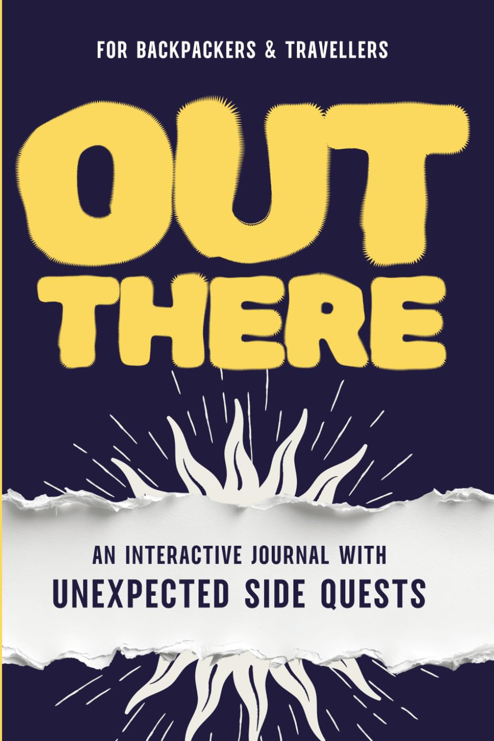 OUT THERE: An Interactive Travel Journal for Backpackers with Side Quests, Unexpected Moments to Get More Out of Every Trip | Travel gift
