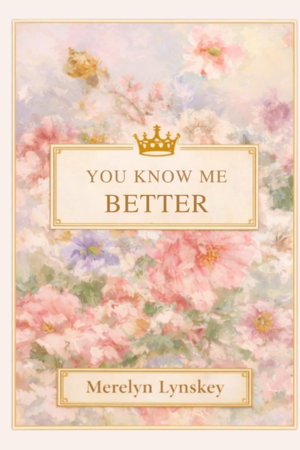 You Know Me Better