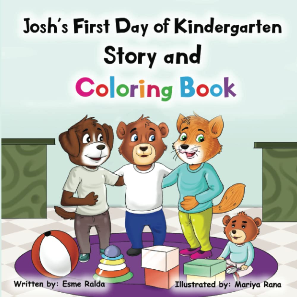 Josh's First Day of Kindergarten: Story and Coloring Book
