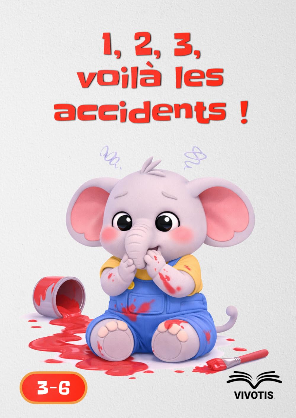 1, 2, 3, voilà les accidents ! (1, 2, 3… Grandir avec Petit Éléphant)