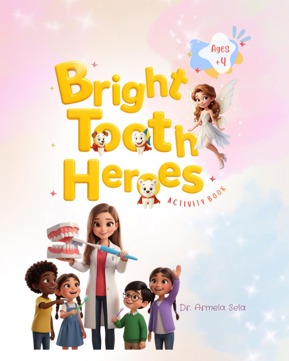 Bright Tooth Heroes: Activity Book