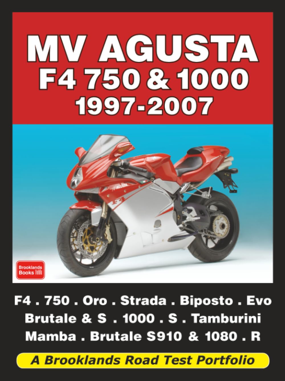 MV Agusta F4 750 & 1000 1997-2007: 1