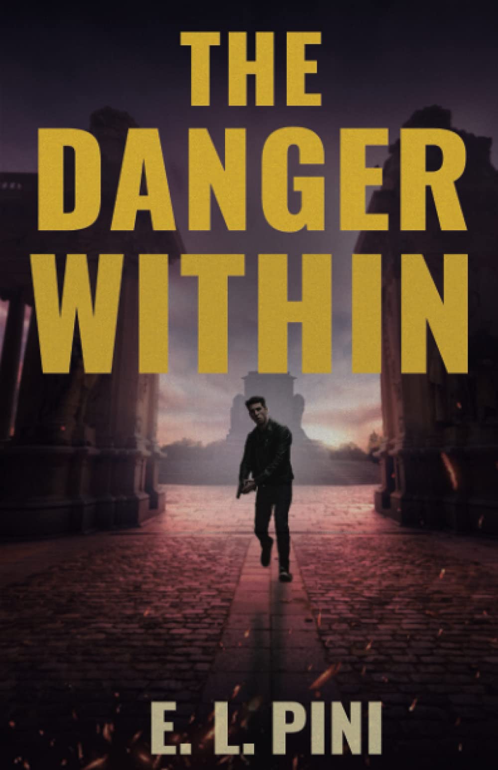 The Danger Within (An Avner Ehrlich Thriller)