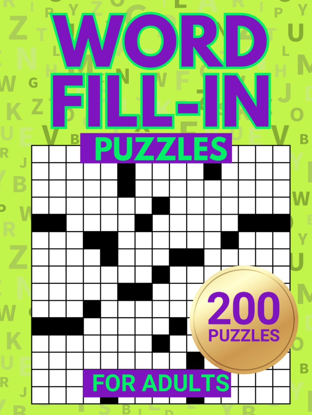 Word Fill-In Puzzles: Challenge Your Brain With This Fill In Crossword Puzzle Book For Adults (Puzzle Books by Alex Smart)