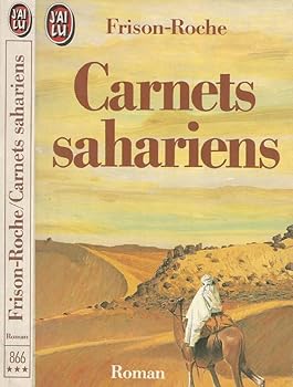 Paperback Carnets sahariens: L'APPEL DU HOGGAR ET AUTRES MEHAREES (LITTÉRATURE FRANÇAISE) [French] Book