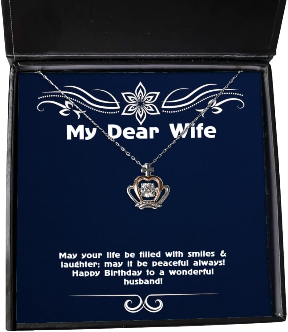 Funny Wife Crown Pendant Necklace, May Your Life be Filled with Smiles & Laughter; May it be Peaceful!!, Funny for Wife, Holiday