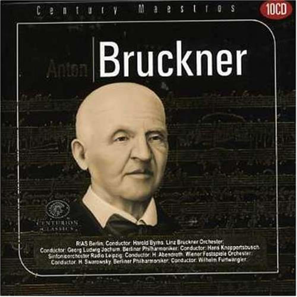 Anton Bruckner, 10 Audio-CDs: Mit dem RIAS Berlin unter Harold Byrns, dem Linzer Bruckner Orchester unter Georg L. Jochum, den Berliner Philharmonikern unter Hans Knappertsbusch u. a.