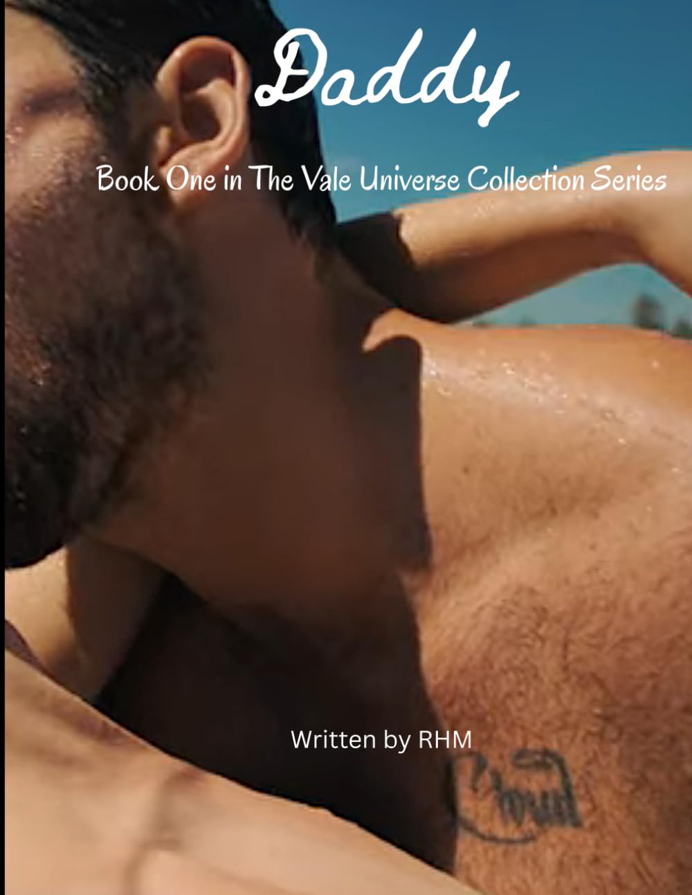 Daddy: Book One (THE VALE UNIVERSE COLLECTION SERIES)