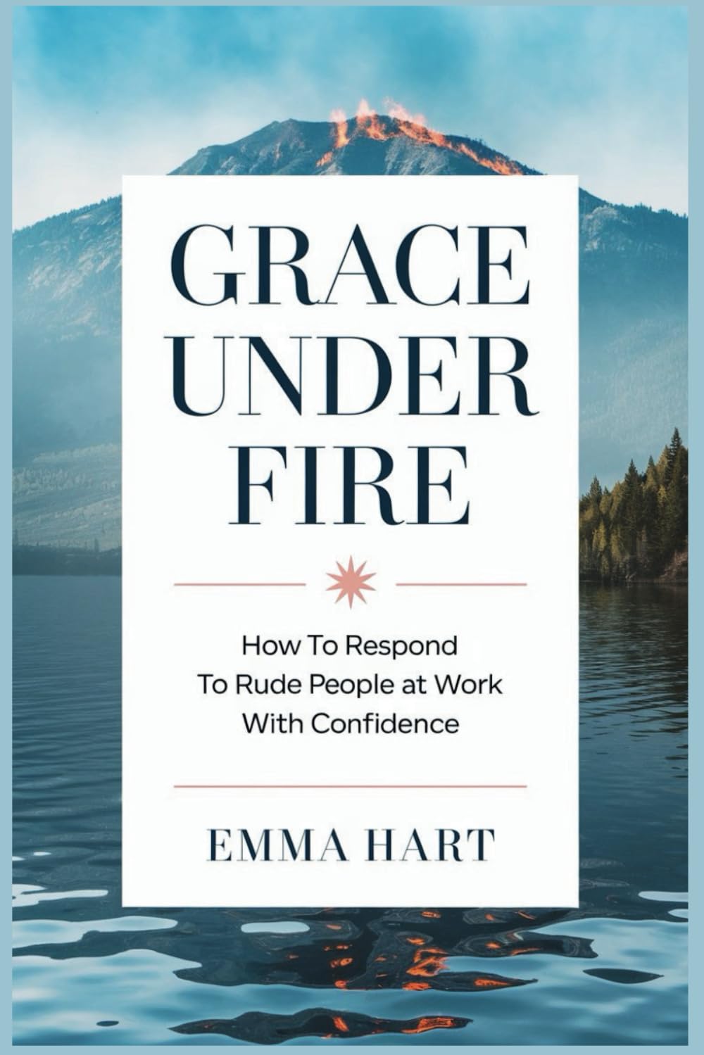 Grace Under Fire: How to Respond to Rude People at Work with Confidence