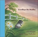 Goodbye Mr. Muffin (Hawthorn Children's Classics)