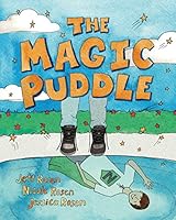 The Magic Puddle 0986381403 Book Cover