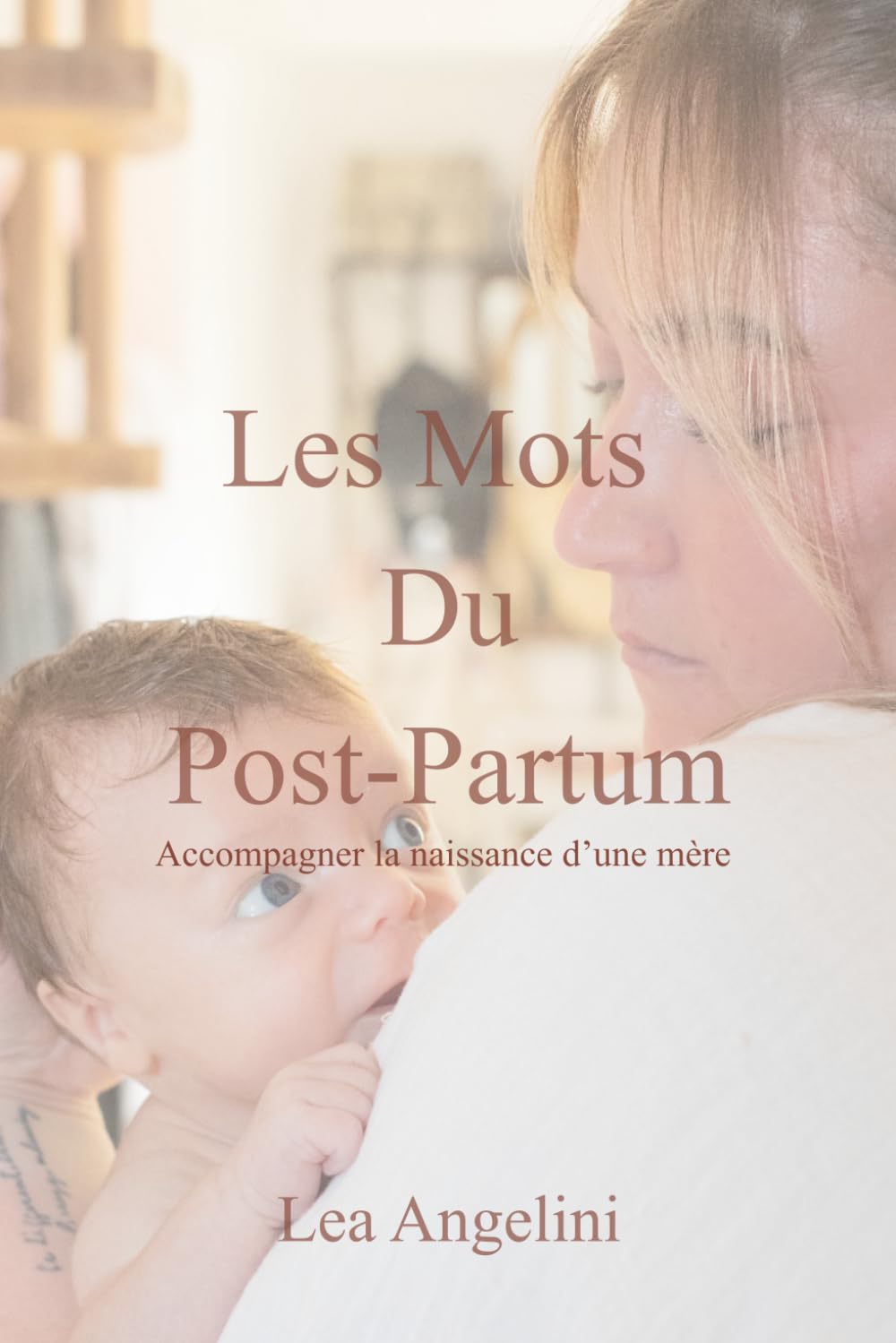 Les mots du post-partum: Fatigue, solitude, vulnérabilité… accompagner la naissance de la mère