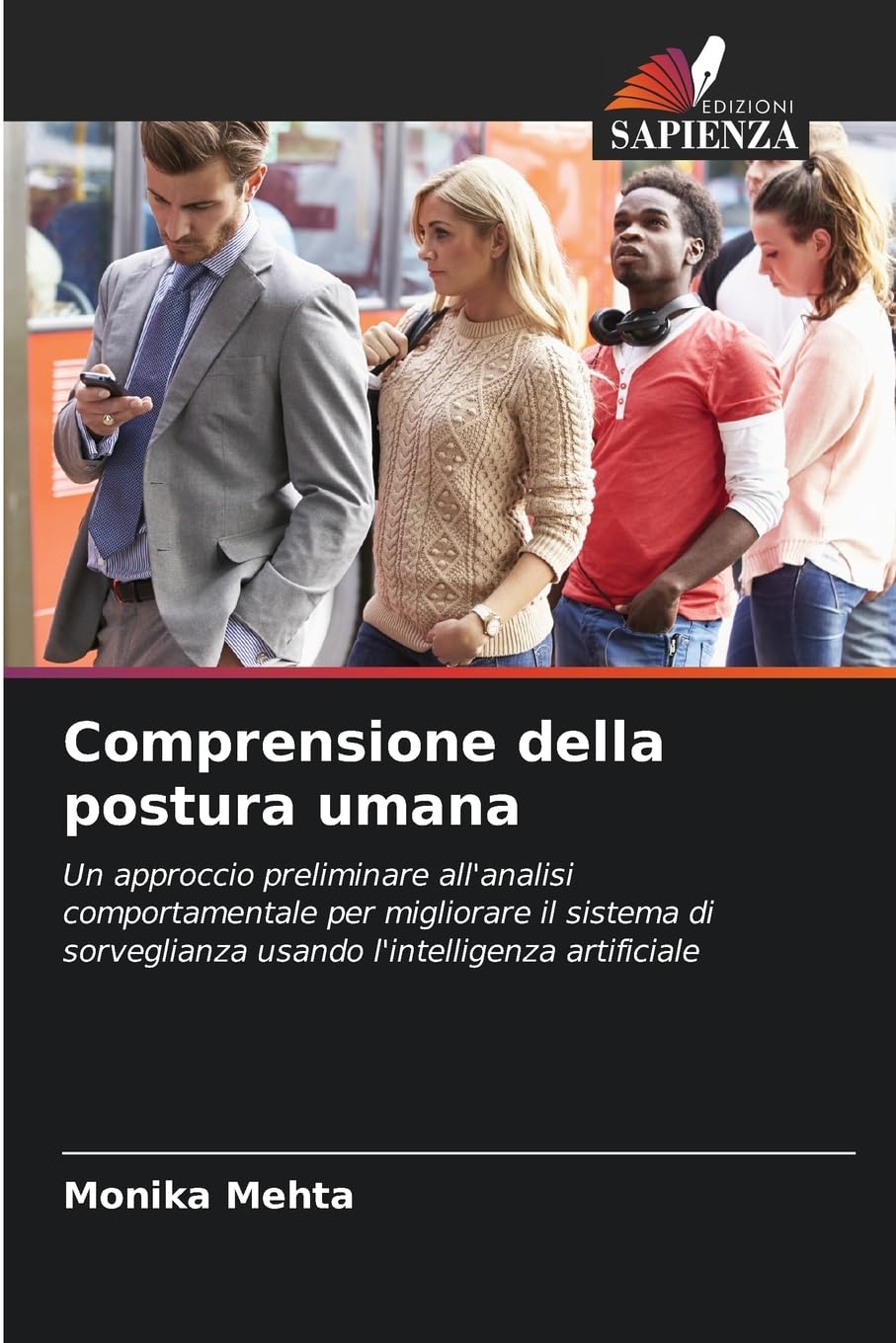 Comprensione della postura umana: Un approccio preliminare all'analisi comportamentale per migliorare il sistema di sorveglianza usando l'intelligenza artificiale
