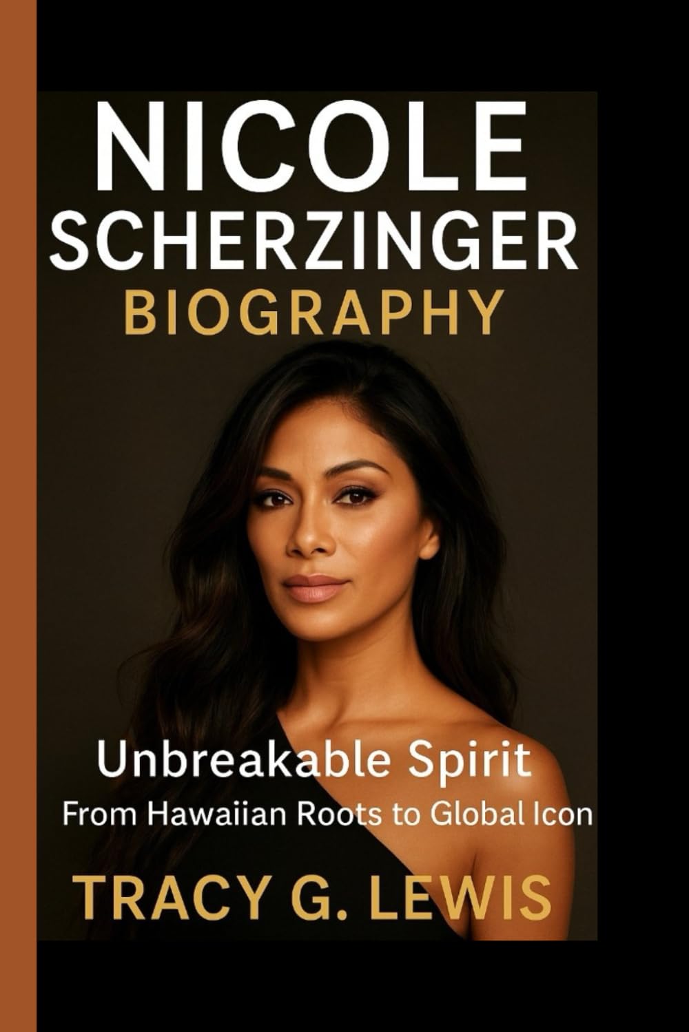 NICOLE SCHERZINGER BIOGRAPHY: Unbreakable Spirit - From Hawaiian Roots To Global Icon