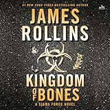 Kingdom of Bones: A Thriller