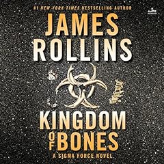 Kingdom of Bones Audiolibro Por James Rollins arte de portada