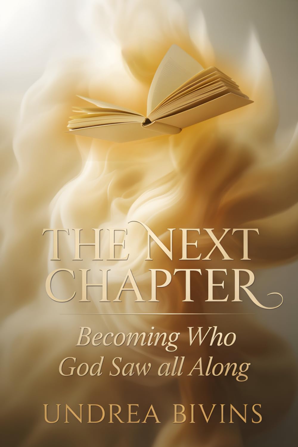 The Next Chapter: Becoming Who God Saw All Along