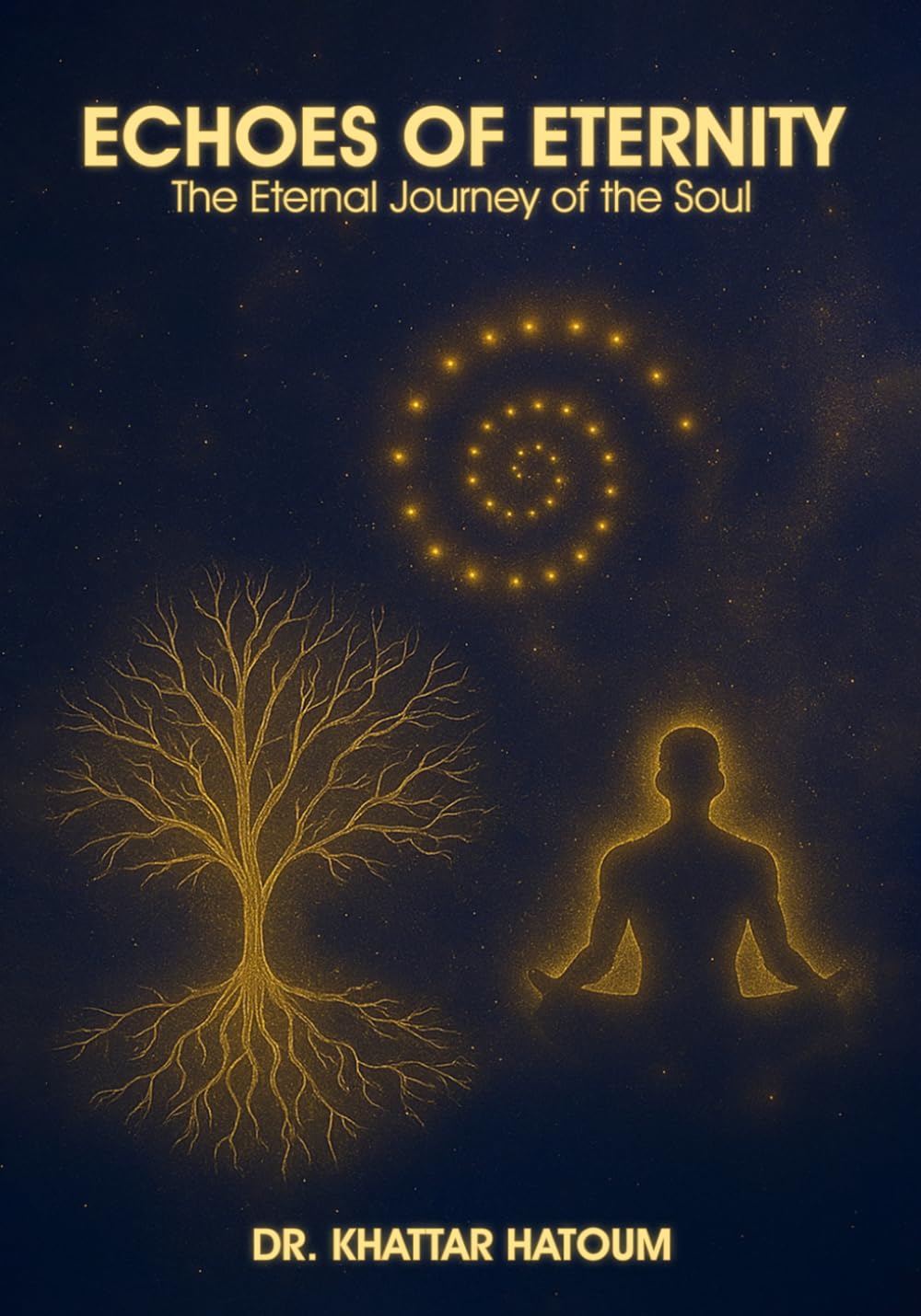 Echoes of Eternity: The Eternal Journey of the Soul