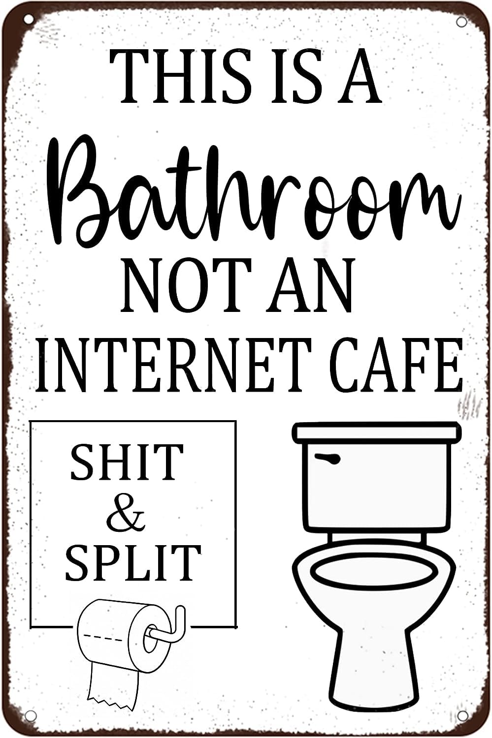 This is a Bathroom Not an Internet Cafe Metal Sign Funny Bathroom Signs Home Art Wall Decor for Cafe Bar Pub 8x12 Inch