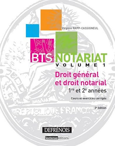 Droit général et droit notarial, Vol 1 1re et 2ème années Cours et exercices corrigés