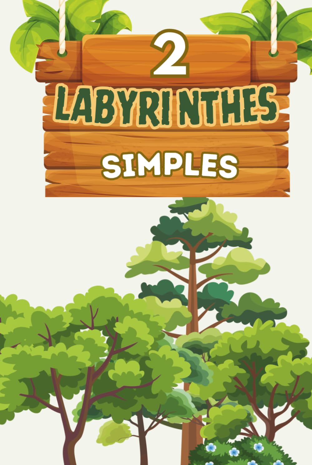 Labyrinthes en Couleur pour Enfants de 4 à 8 Ans – Niveau 2: 50 labyrinthes circulaires progressifs en couleur avec solutions | Activité éducative pour vacances, loisirs et déplacements