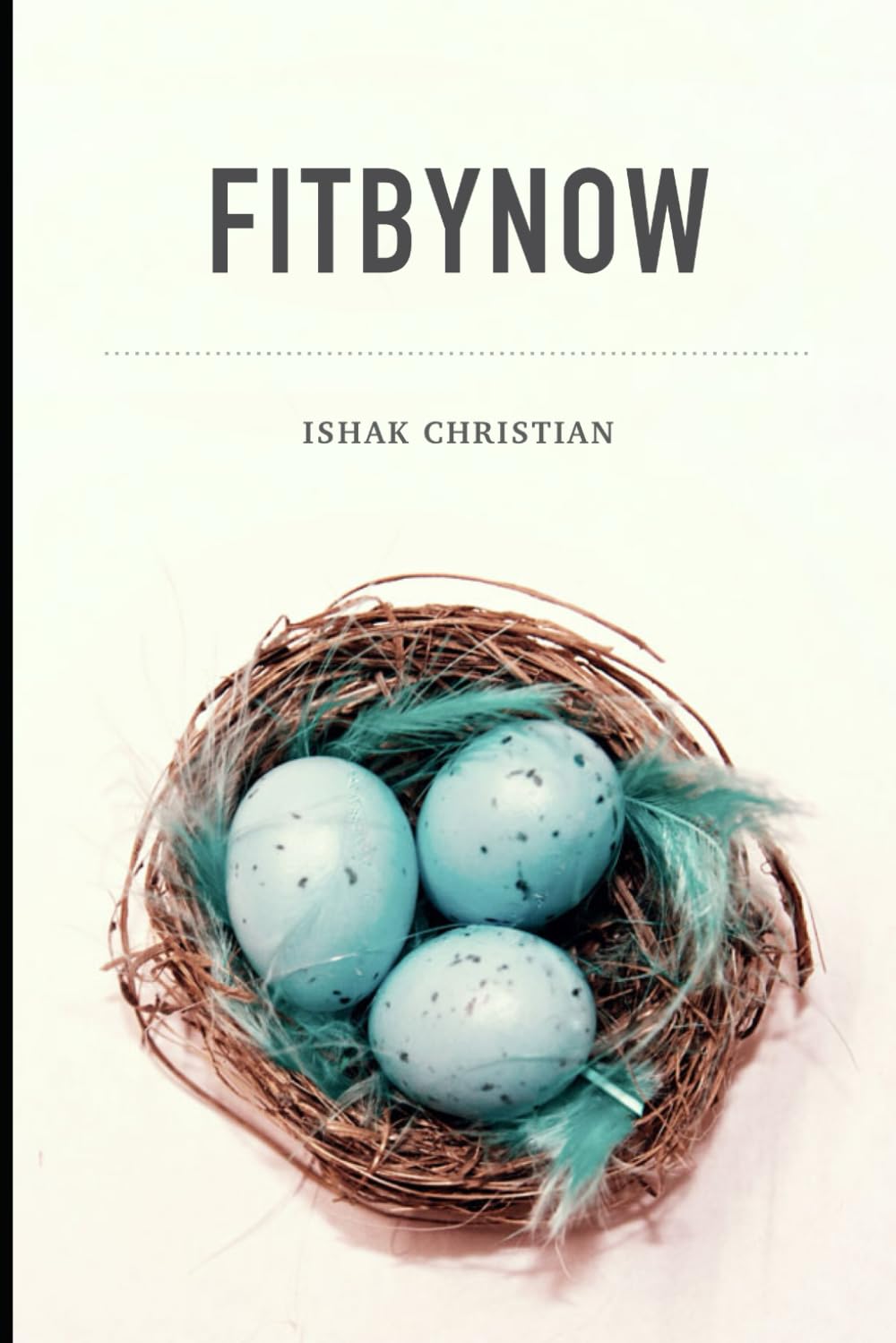 FitbyNow: An Operational Philosophy for Body, Mind, and Soul: Stop negotiating with your potential. Start governing your life.