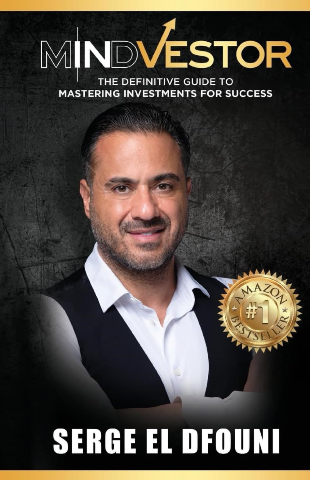 Mindvestor: The Definitive Guide to Mastering Investments for Success