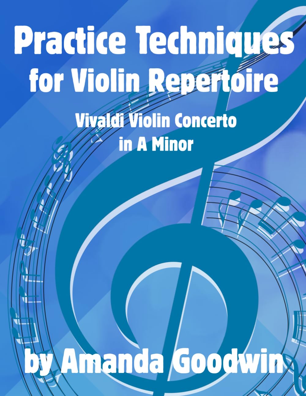 Practice Techniques for Violin Repertoire: Vivaldi Violin Concerto in A Minor