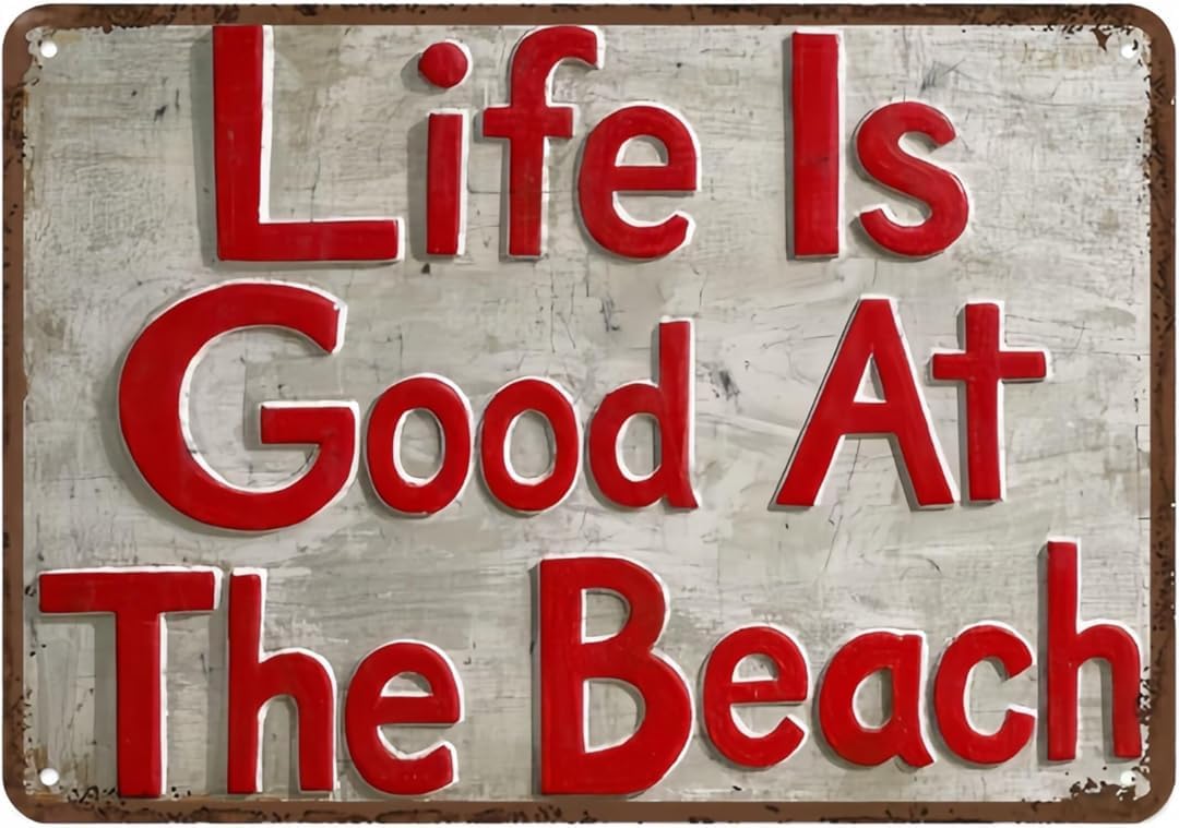 Life is Good At The Beach Vintage Retro Funny Wall Décor for Home Washroom Cafe Pub Bar Office Store 8x12 Inches
