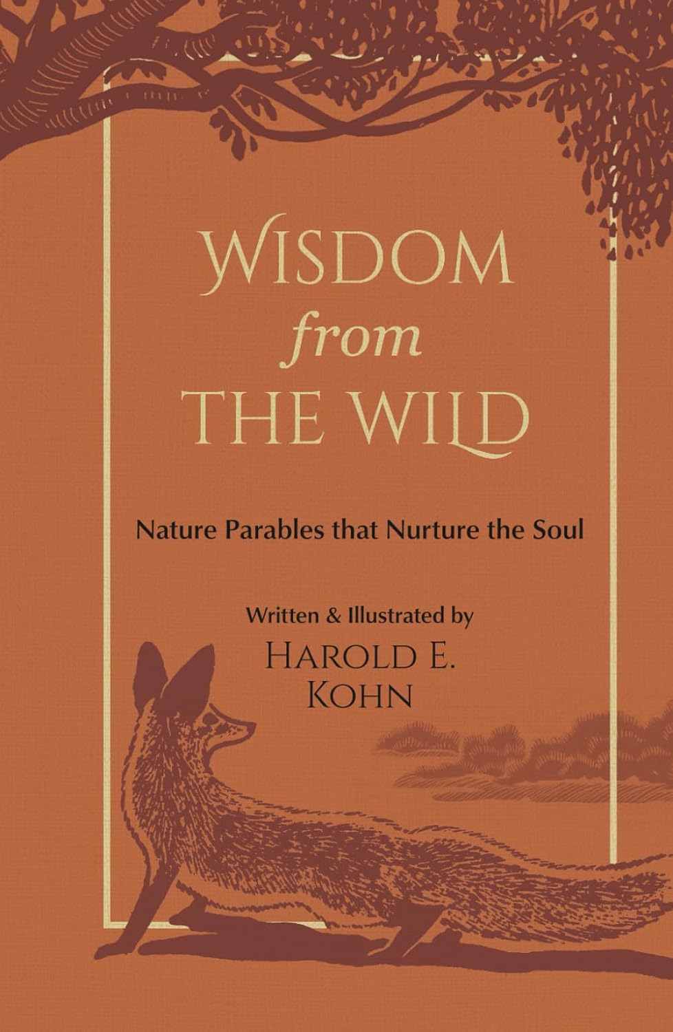 Wisdom from the Wild: Illustrated Reflections of Hope & Strength for Nature Lovers (A Christian Self-Help Book of Outdoor Meditations – Updated ... the Soul (Outdoor Devotional Object Lessons))
