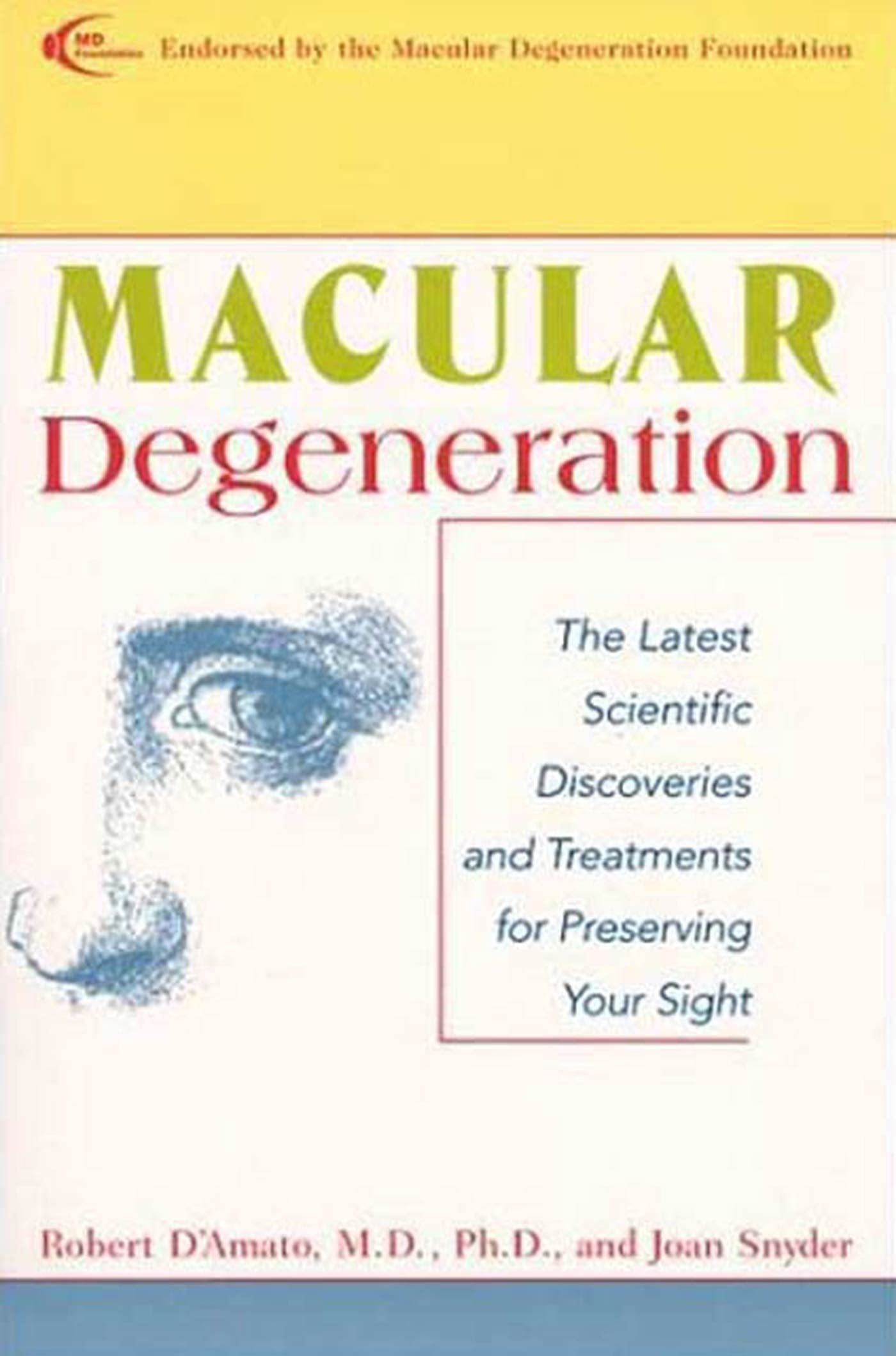 Buy Macular Degeneration: The Latest Scientific Discoveries and Treatments for Preserving Your Sight — BookShops.in