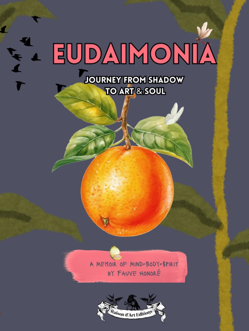 Eudaimonia (Premium Art Edition): Journey from Shadow to Art & Soul      Hardcover – March 15, 2026