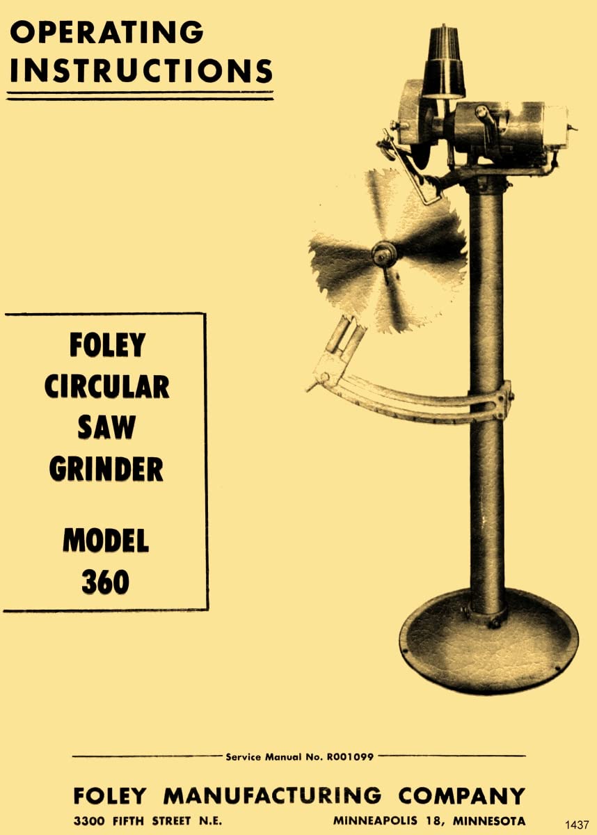 FOLEY 360 Circular Saw Grinder Owner Instructions & Parts Manual