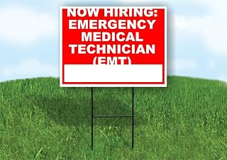Now Hiring Emergency Medical Technician (EMT) Write On Me Red 18x24 in Single Sided Yard Road Sign w/Stand
