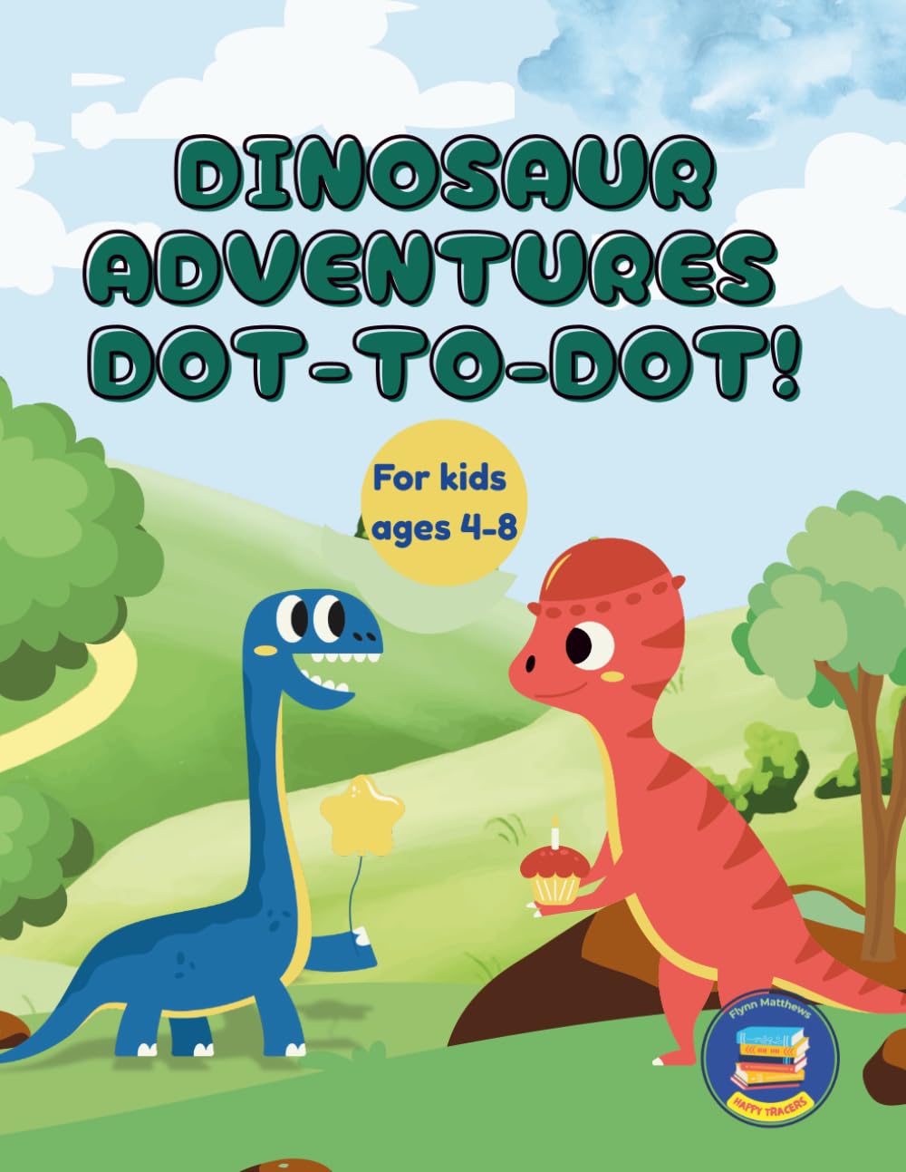Dinosaur Adventures Dot-to-Dot Learning: For Kids Ages 4-8