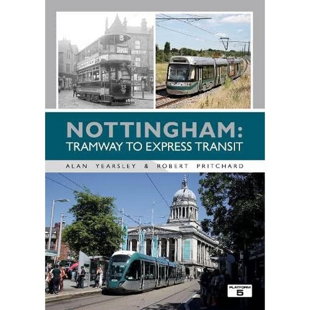 Nottingham Tramway To Express Transit