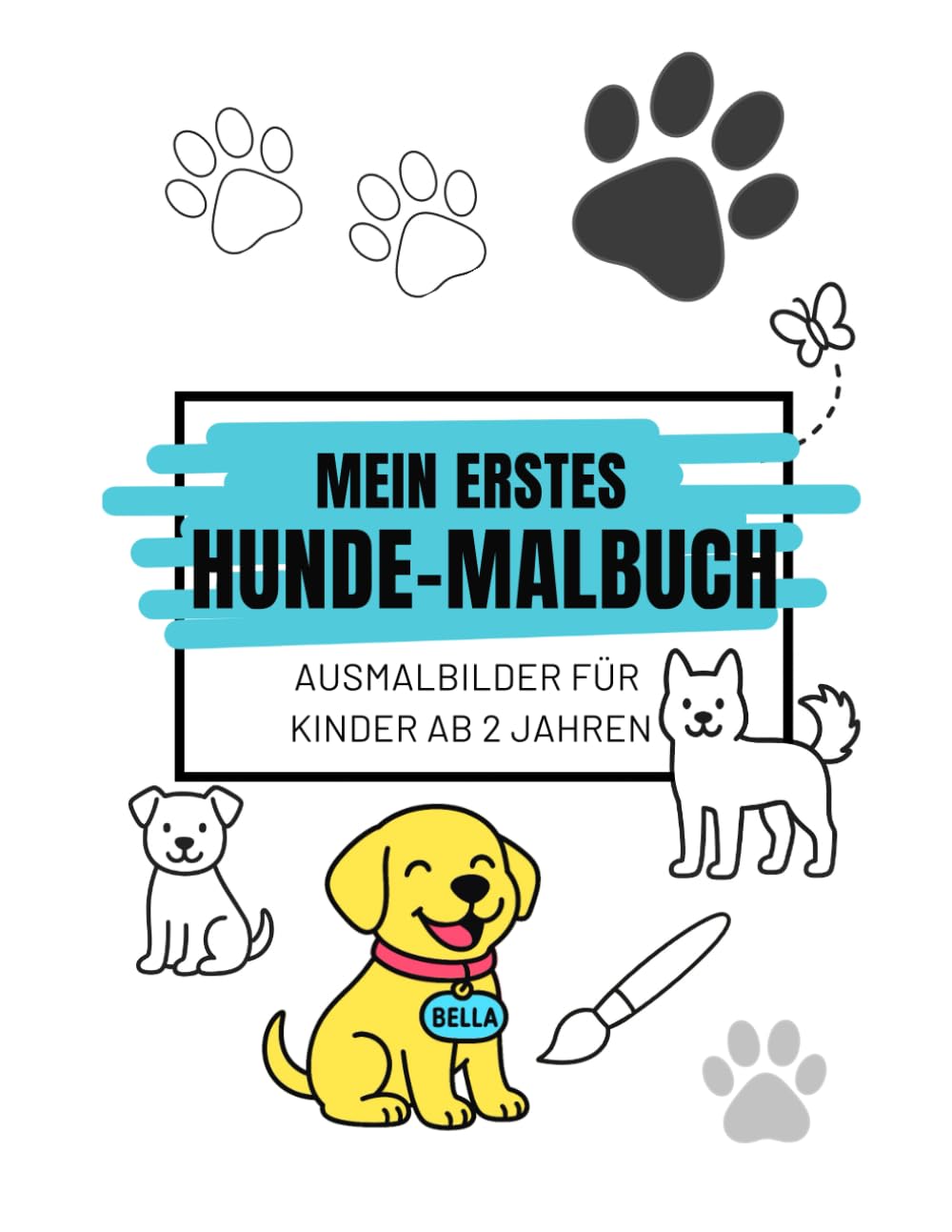 Mein erstes Hunde-Malbuch: Ausmalbilder für Kinder ab 2 Jahren
