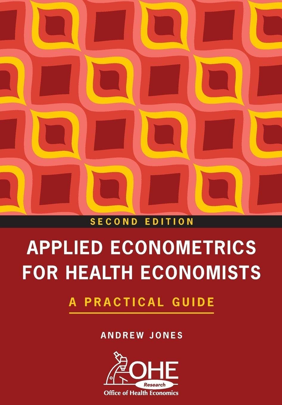 Applied Econometrics for Health Economists: A Practical Guide