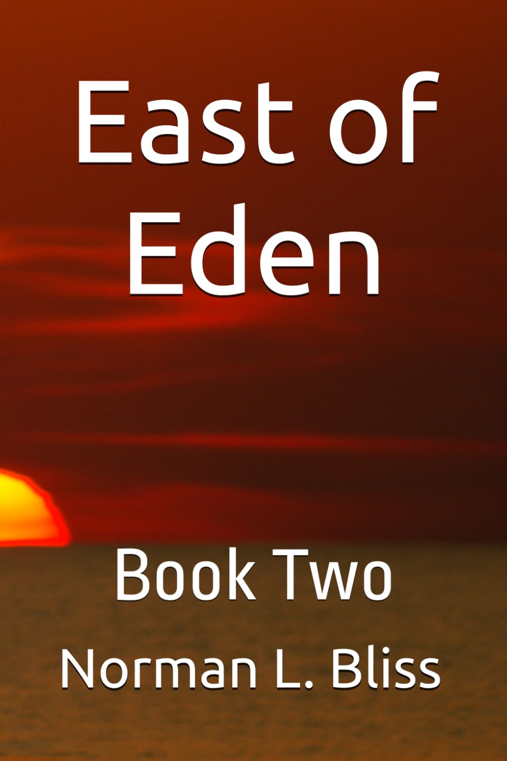 East of Eden: Book Two (No Graves in the Garden)