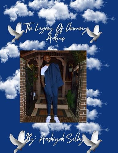 The Legacy Of Chauncey Adkins