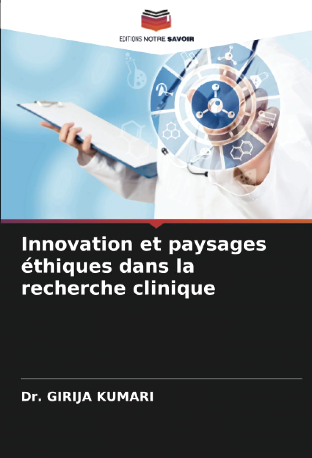 Innovation et paysages éthiques dans la recherche clinique