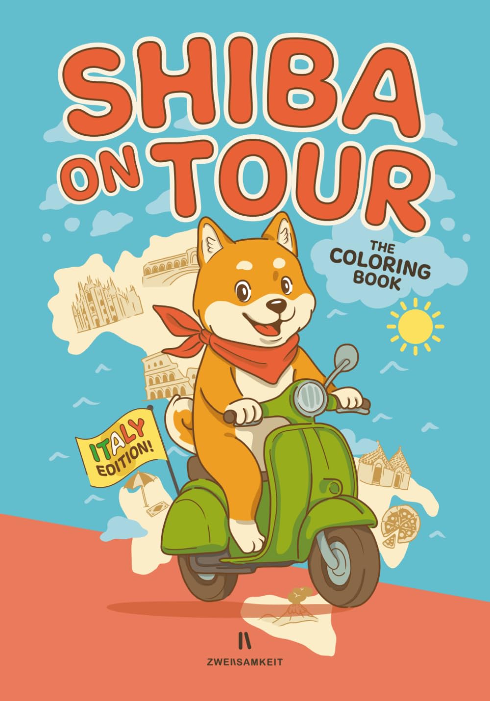 SHIBA ON TOUR - Italy Edition: Cute & Cozy Coloring Book for all Ages