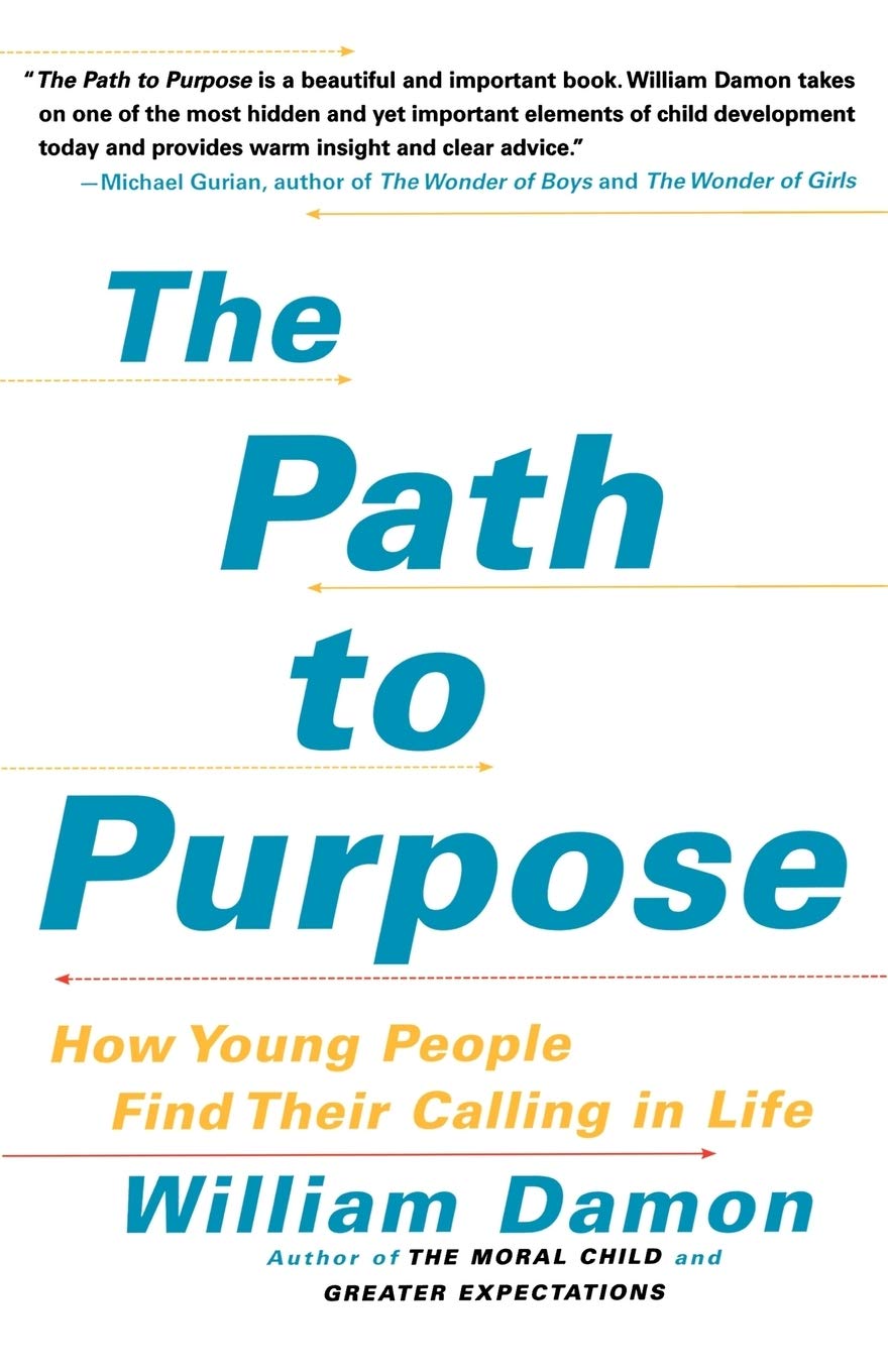Free Press The Path to Purpose: How Young People Find Their Calling in Life
