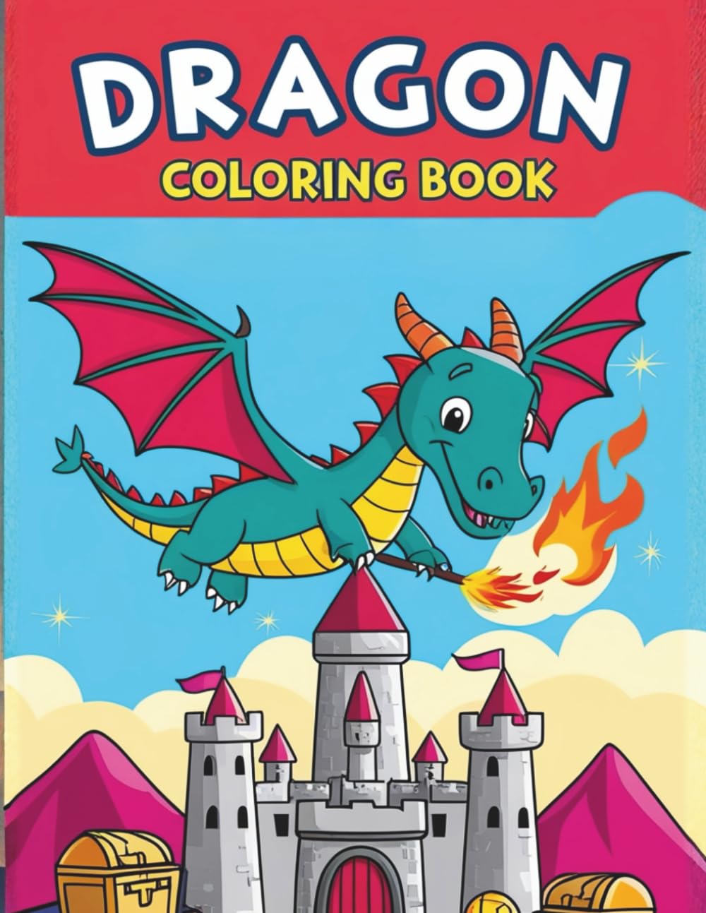 Dragon Coloring Book for Kids Ages 8–12: 50+ Fantasy Adventure Pages of Dragons, Castles, and Adventures to Inspire Creativity and Fun!