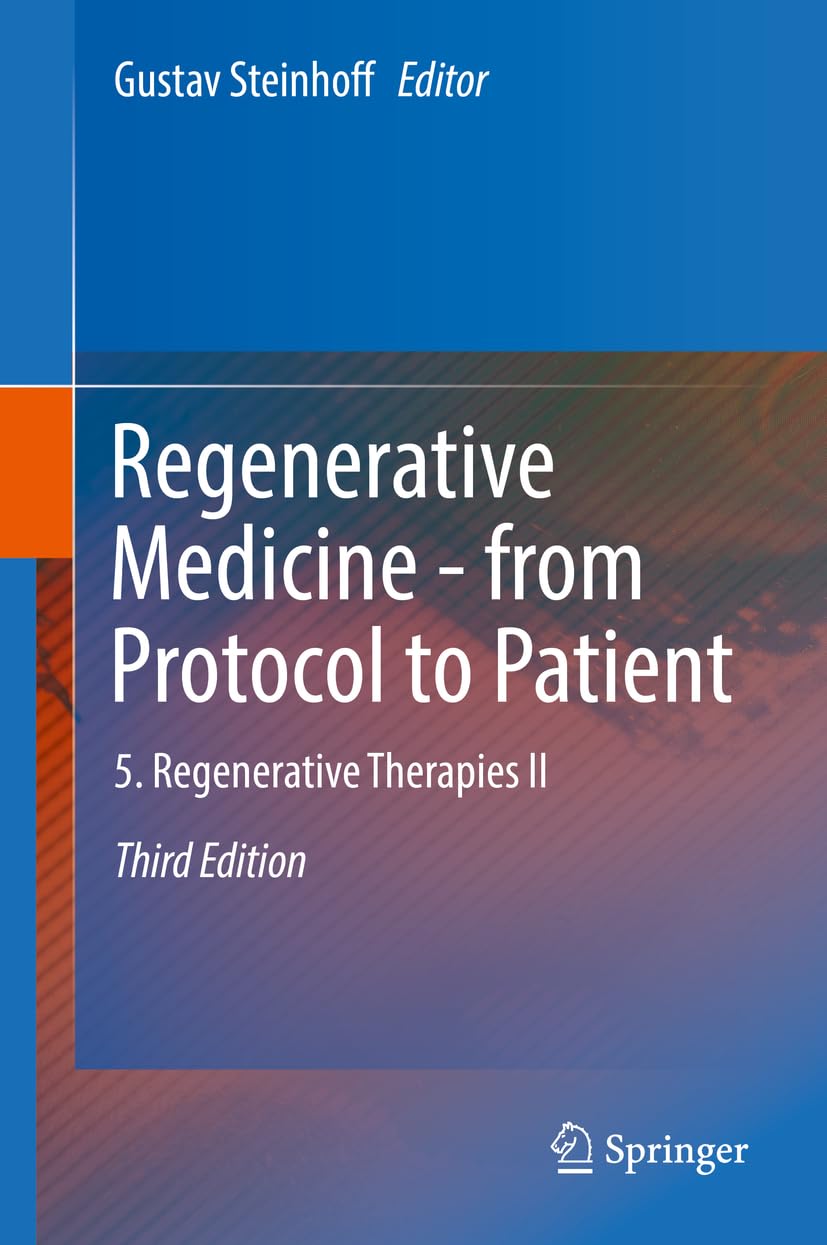 Regenerative Medicine - from Protocol to Patient: 5. Regenerative Therapies II