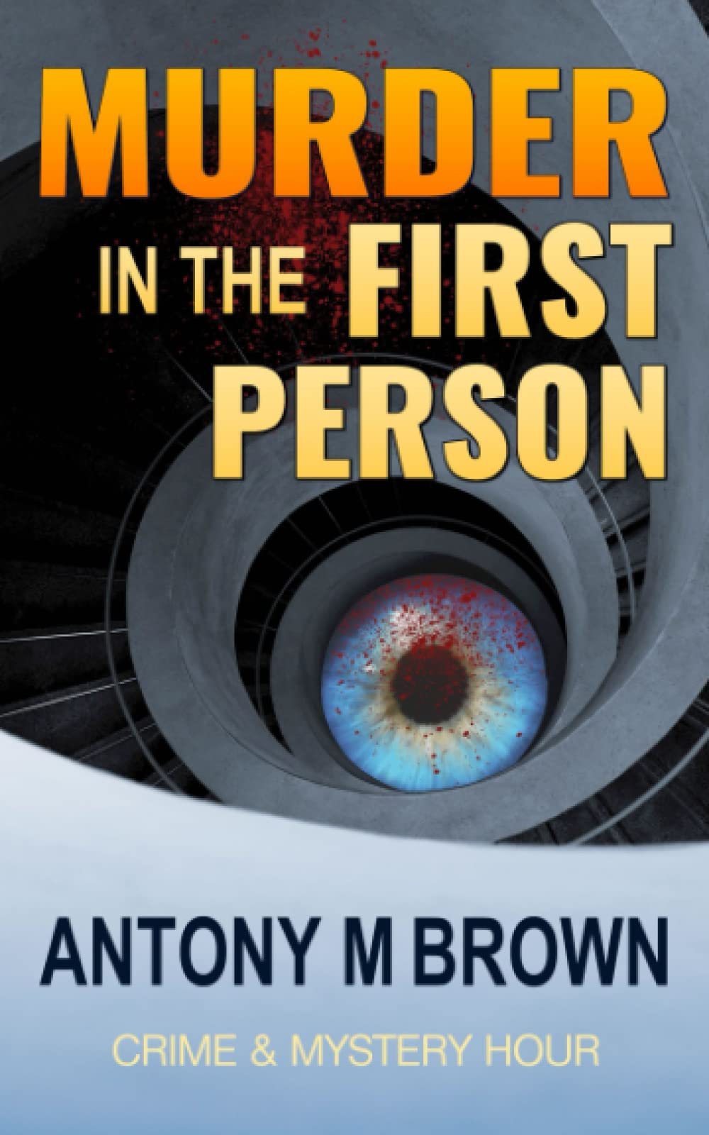 Murder In The First Person (Crime & Mystery Hour)