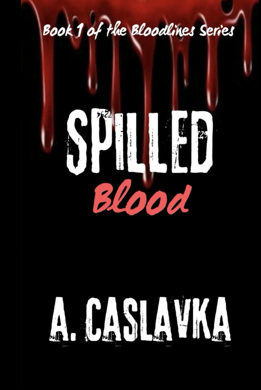 Spilled Blood (Bloodlines)