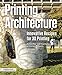 Printing Architecture: Innovative Recipes for 3D Printing
