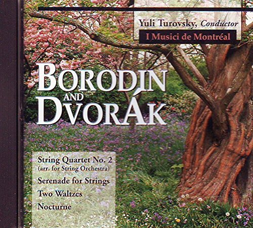 Borodin: Quartet No. 2 in D Major / Dvorak: Serenade for Strings Op. 22, Nocturne for Strings Op. 40 [Audio CD]