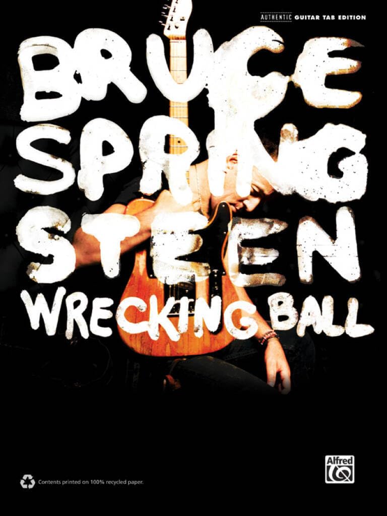 Bruce Springsteen Wrecking Ball guitare apprenez le rock authentique lors de vos soirées